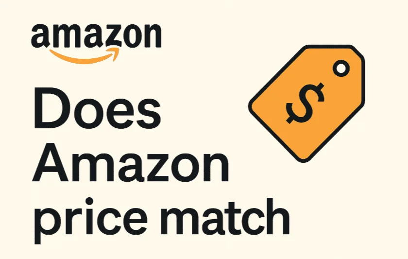 Cover image for Amazon Price Match Guide, showing the Amazon logo, the text Does Amazon price match, and an orange price tag icon with a dollar sign.